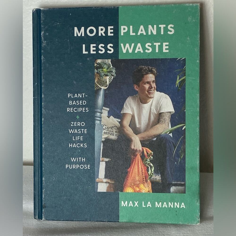 More Plants Less Waste‎ Hardcover Book Plant Based Recipes Max LaManna